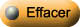 Effacer